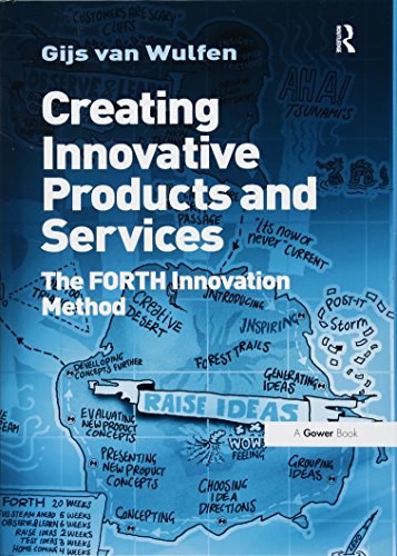Creating Innovative Products and Services by Gijs van Wulfen